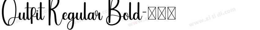 Outfit Regular Bold字体转换